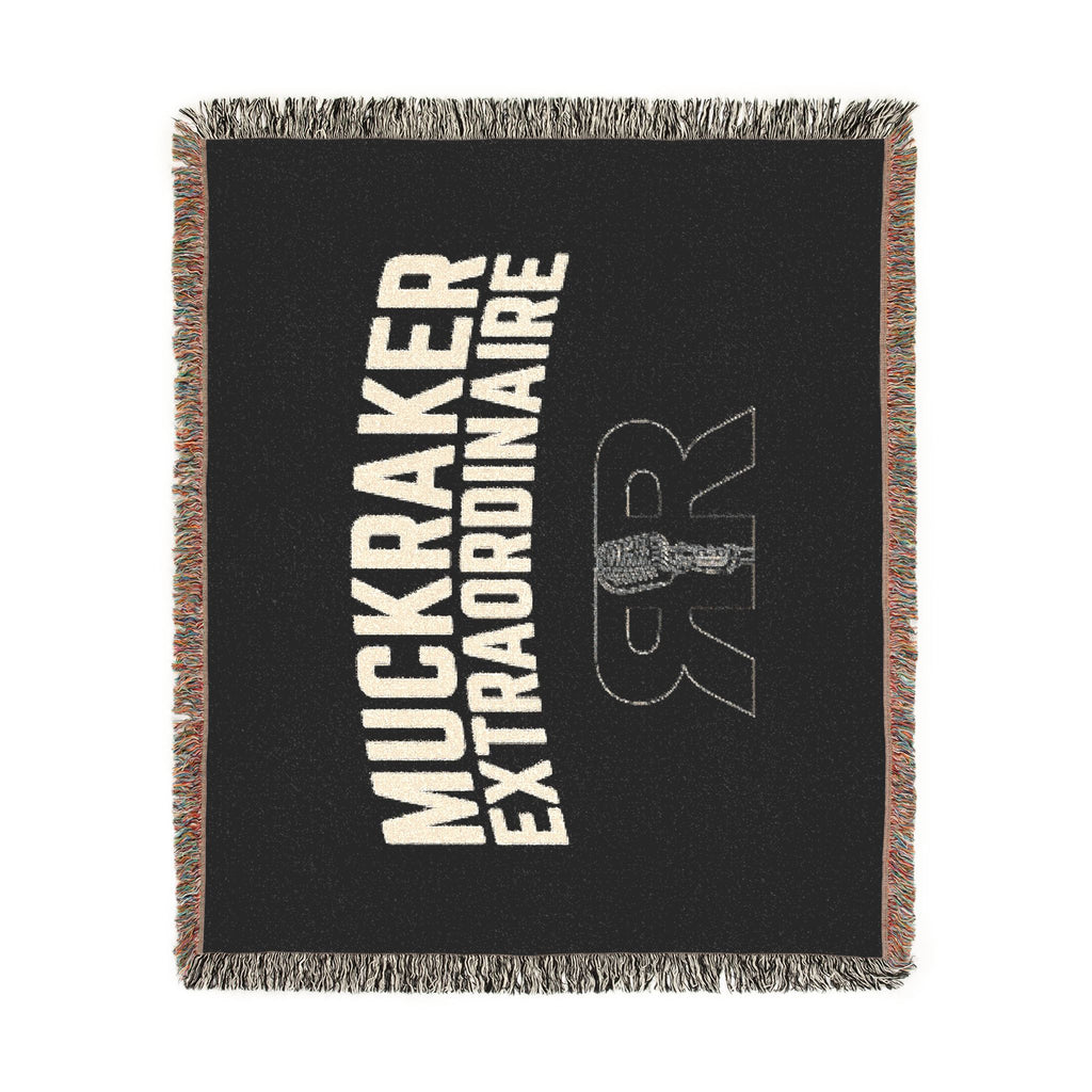 Muckraker Extraordinaire Woven Blanket