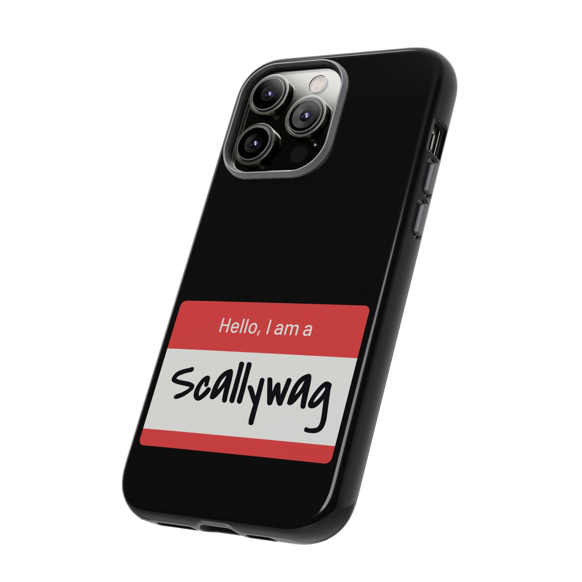 Scallywag Nametag Phone Case