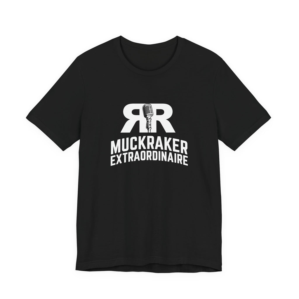 Muckraker Extraordinaire Tee